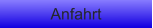 Anfahrt