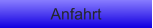 Anfahrt